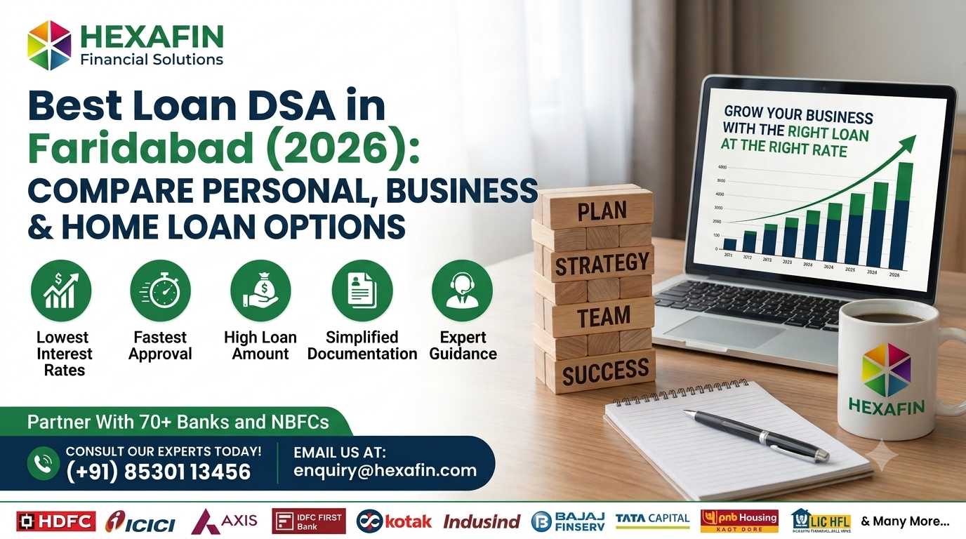 Best Loan DSA in Faridabad offering comparison for Personal, Business, and Home Loans